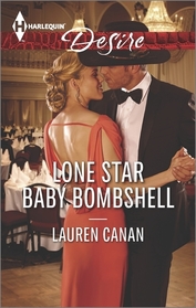 Lone Star Baby Bombshell (Harlequin Desire, No 2386)