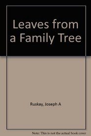 Leaves from a Family Tree