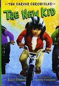 The New Kid: The Carver Chronicles, Book Five (5)