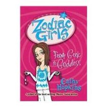 From Geek to Goddess (Zodiac Girls)