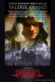 The Ruthless Yeomen (Bridges Over Time) (Volume 2)