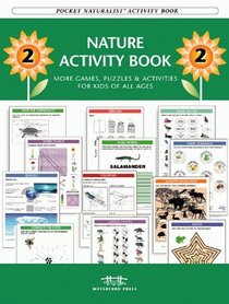 Nature Activity Book 2: More Games, Puzzles & Activities for Kids of All Ages