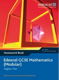 Edexcel GCSE Maths: Modular Higher Homework Book (Edexcel GCSE Maths)