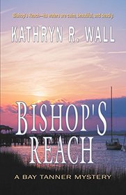 Bishop's Reach (Bay Tanner Mystery)