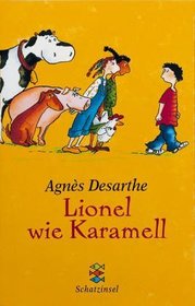 Lionel wie Karamell. ( Ab 8 J.).