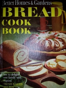 Bread Cook Book (Better Homes and Gardens)