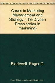 Cases in Marketing Management and Strategy (Dryden Press series in marketing)
