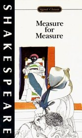 Measure for Measure: With New Dramatic Criticism and an Updated Bibliography (Shakespeare, William, Works.)