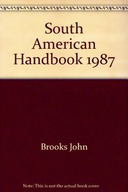 South American Handbook 1987