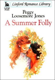 A Summer Folly (Linford Romance Library)