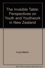 Invisible Table Perspectives on Youth and Youthwork in New