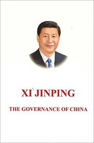 Xi Jinping: The Governance of China: [English Language Version]