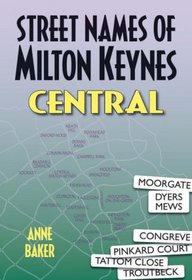 Street Names of Milton Keynes: Central