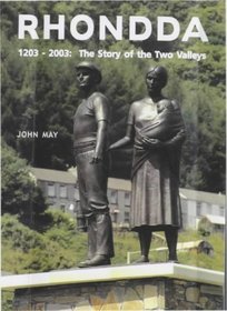 Rhondda, 1203-2003: The Story of the Two Valleys
