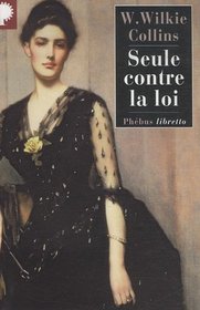 Seule contre la loi (French Edition)