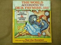 The World According to Dick Frymire: Folk Medicine and Common Sense