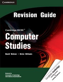 Cambridge IGCSE Computer Studies Revision Guide (Cambridge International Examinations)