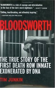 Bloodsworth : The True Story of the First Death Row Inmate Exonerated by DNA (Shannon Ravenel Books (Hardcover))