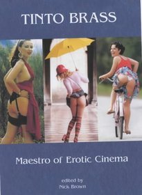 Tinto Brass: Maestro of Erotic Cinema
