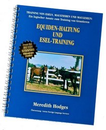 Equiden-Haltung Und Esel-Training (German Edition)
