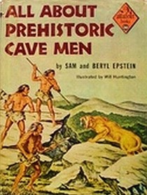 All About Prehistoric Cave Men