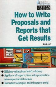 How to Write Reports and Proposals That Get Read