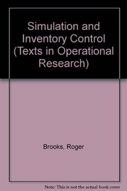 Simulation and Inventory Control (Texts in Operational Research)