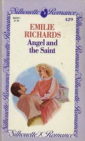 Angel and the Saint (Silhouette Romance No 429)