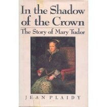 In the Shadow of the Crown (Queens of England)