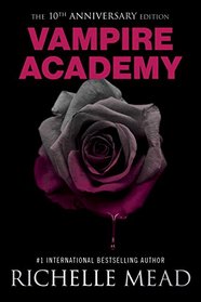 Vampire Academy 10th Anniversary Edition