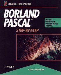 Borland Pascal: Step-By-Step