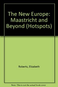 The New Europe: Maastricht and Beyond (Hotspots)