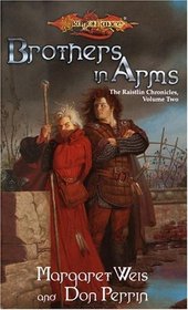 Brothers in Arms (Dragonlance: Raistlin Chronicles, Bk 2)