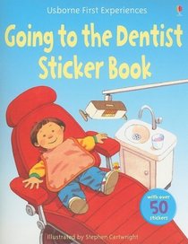 Going to the Dentist Sticker Book (First Experiences Sticker Books)