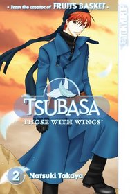 Tsubasa: Those with Wings Volume 2 (Tsubasa Those With Wings)