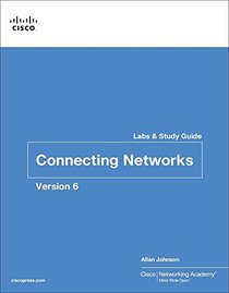 Connecting Networks v6 Labs & Study Guide (Lab Companion)