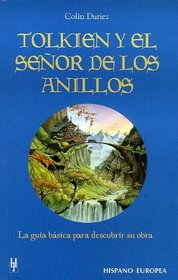 Tolkien y el senor de los anillos / Tolkien and the Lord of the Rings (Spanish Edition)