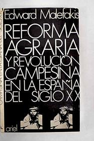 Reforma agraria y revolucion campesina en la Espana del siglo XX (Horas de Espana) (Spanish Edition)