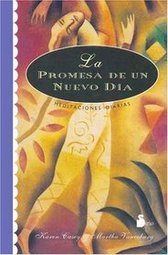 La promesa de un nuevo dia / The promise of a new day (Spanish Edition)