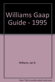Miller Gaap Guide 1995: A Comprehensive Restatement of Current Promulgated Generally Accepted Accounting Principles
