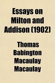 Essays on Milton and Addison (1902)