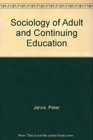The sociology of adult & continuing education