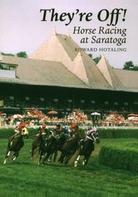 They're Off: Horse Racing at Saratoga