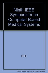 Ninth IEEE Symposium on Computer-Based Medical Systems: June 17-18, 1996 Ann Arbor, Michigan