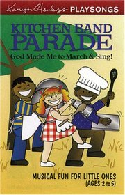 Kitchen Band Parade (Karyn Henley Playsongs)