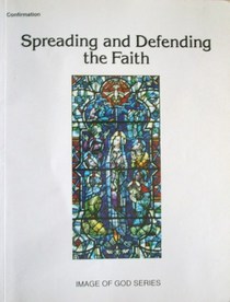 Spreading And Defending the Faith: The Image of God