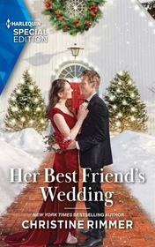 Her Best Friend's Wedding (Bravo Family Ties, Bk 24) (Harlequin Special Edition, No 3020)
