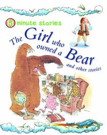 The Girl Who Owned a Bear and Other Stories. Editor, Belinda Gallagher (5 Minute Stories)