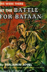 We Were There at the Battle for Bataan
