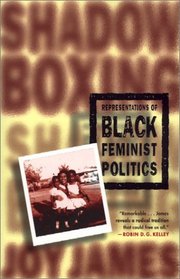 Shadowboxing : Representations of Black Feminist Politics